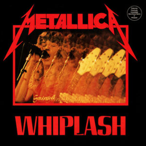 Metallica Whiplash Single